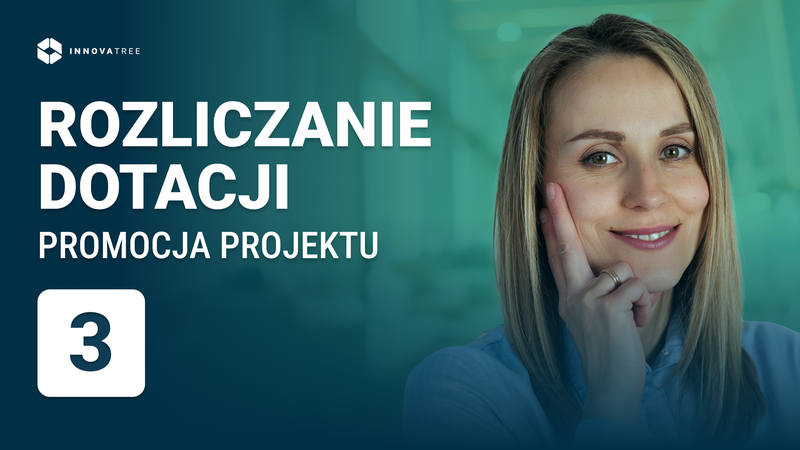 Rozliczanie dotacji — promocja projektu